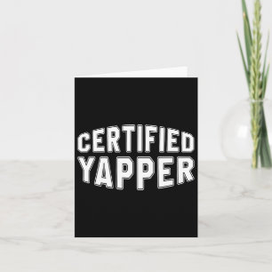 Certified Yapper Funny Professional Yapper Card