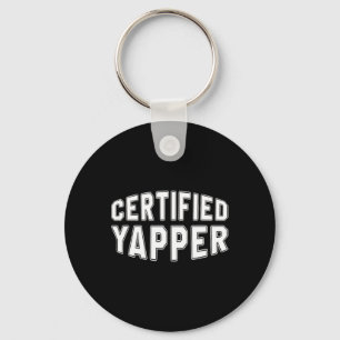 Certified Yapper Funny Professional Yapper Keychain