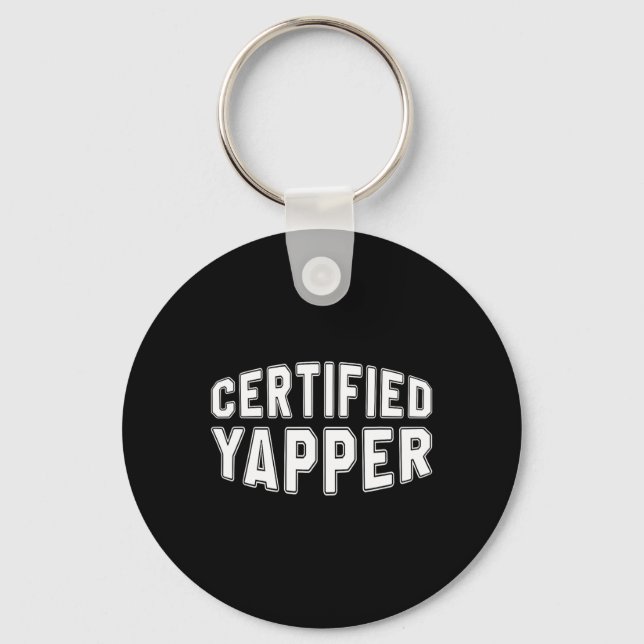 Certified Yapper Funny Professional Yapper  Keychain (Front)