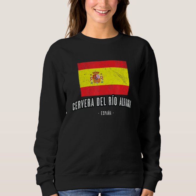 Cervera Del Ro Alhama Spain Es Flag City Bandera R Sweatshirt (Front)