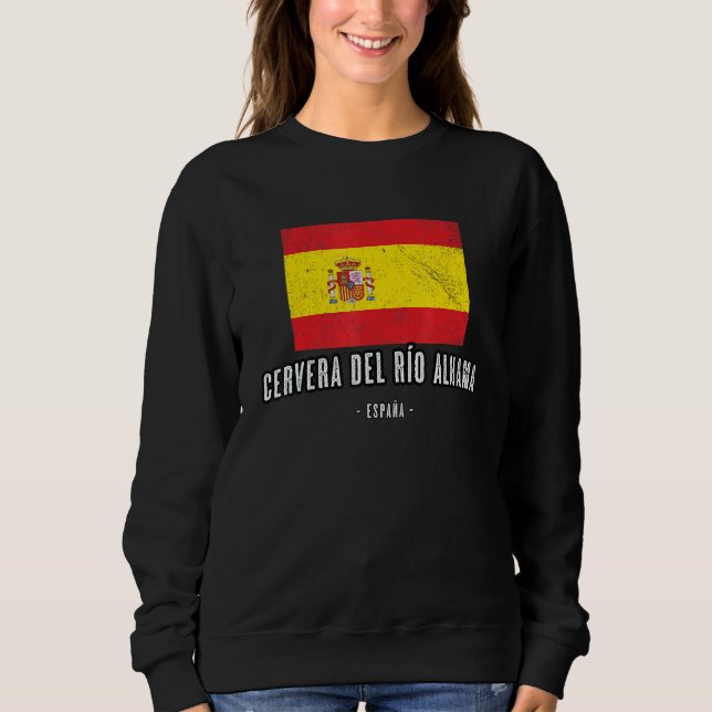 Cervera Del Ro Alhama Spain Es Flag City - Bandera Sweatshirt (Front)