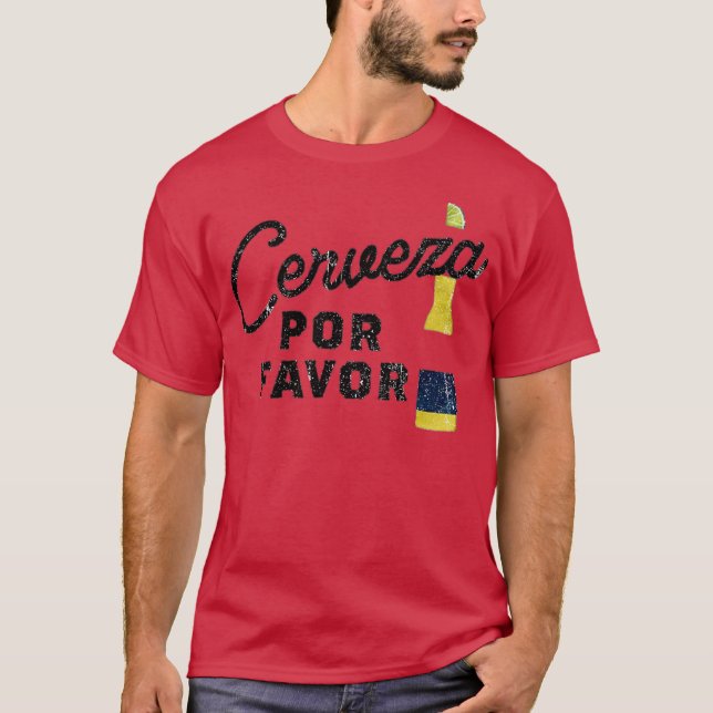 Cerveza, Por Favor T-Shirt (Front)