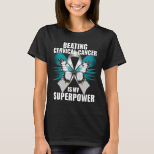 Cervical Cancer Awareness Beating Superpower Teal  T-Shirt