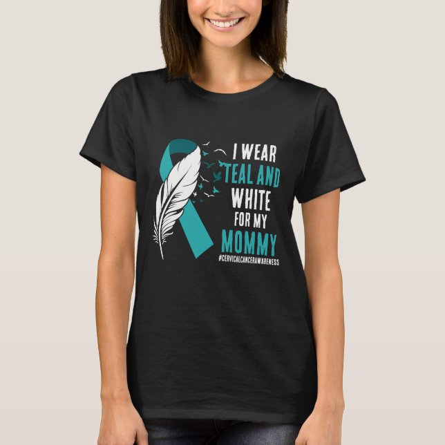 Cervical Cancer Awareness Teal and White Ribbon T-Shirt (Front)