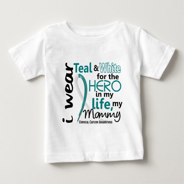 Cervical Cancer For My Hero My Mommy 2 Baby T-Shirt (Front)