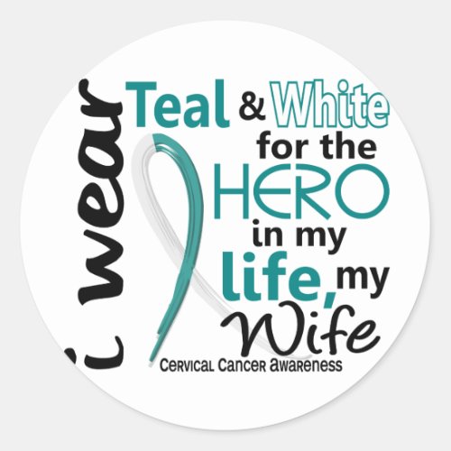 Cervical Cancer For My Hero My Wife 2 Classic Round Sticker