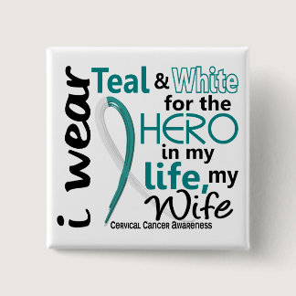 Cervical Cancer For My Hero My Wife 2 Pinback Button