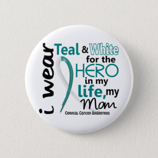 Cervical Cancer Hero In My Life My Mom 2 Button