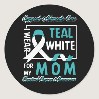 Cervical Cancer I Wear Teal and White For My Mom Classic Round Sticker