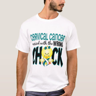 Cervical Cancer Messed With The Wrong Chick T-Shirt