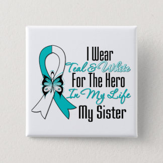Cervical Cancer Ribbon My Hero My Sister Pinback Button