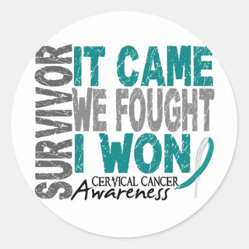 Cervical Cancer Survivor It Came We Fought I Won Classic Round Sticker