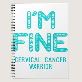 Cervical Cancer Warrior - I AM FINE Notebook