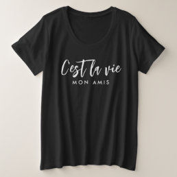 C&#39;est la vie black plus size shirt for women