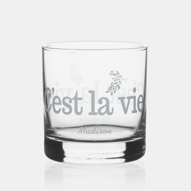 C'est La Vie custom name Whiskey Glass (Front)