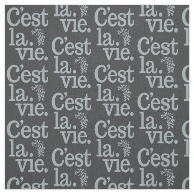 C'est La Vie customizable fabric (Swatch)