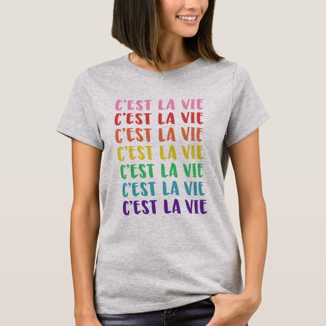 C'est La Vie French Saying in Rainbow Lettering T-Shirt (Front)