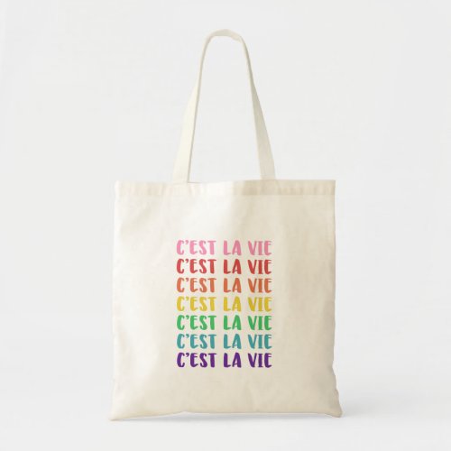Cest La Vie French Saying in Rainbow Lettering Tote Bag