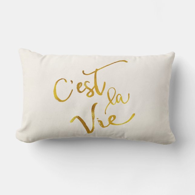 C'est La Vie Gold Faux Foil Metallic Motivational Lumbar Pillow (Front)