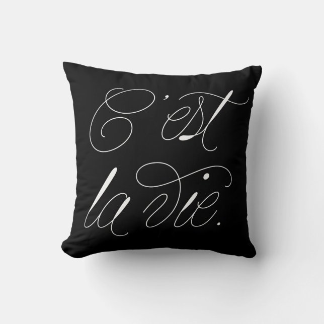 C'est La Vie Modern Script Statement Black Pillow (Front)