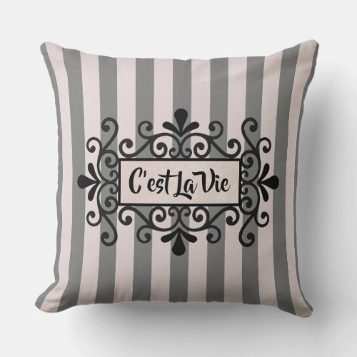 Cest La Vie More Options _ Throw Pillow