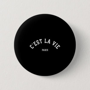 Cest La Vie Paris France Women Men Vintage Summer Button