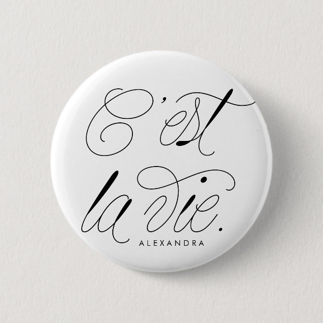 C'est La Vie Quote Chic Typography Button (Front)
