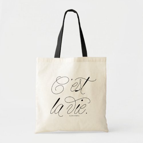 Cest La Vie Quote Chic Typography Tote Bag