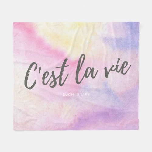 Cest La Vie Such is Life French Saying Fleece Blanket