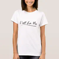 C'est La Vie Paris Ladies T Shirt French Quote 