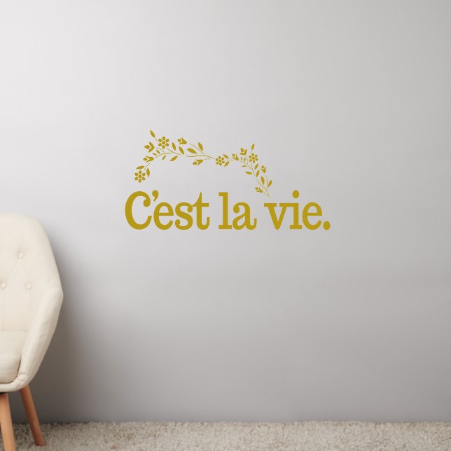 C'est La Vie Wall Decal (Living Room 2)