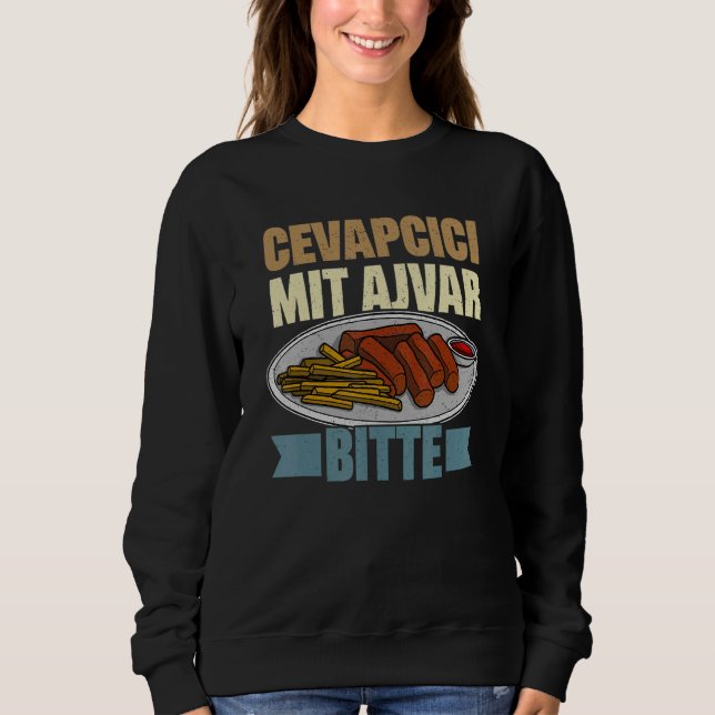 Cevapcici Kebab Balkan cuisine 30 Sweatshirt (Front)
