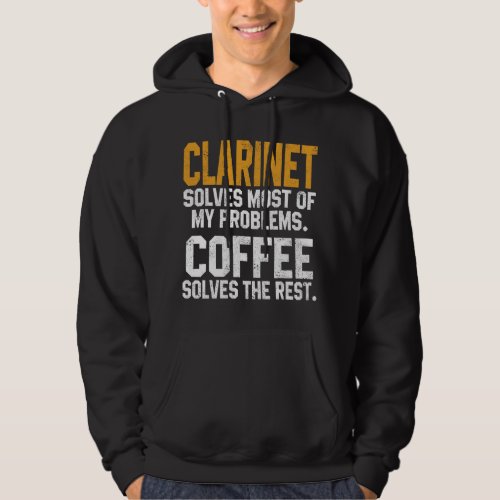 CF Coffee Clarinet Solves My Problems Coffee Lover Hoodie