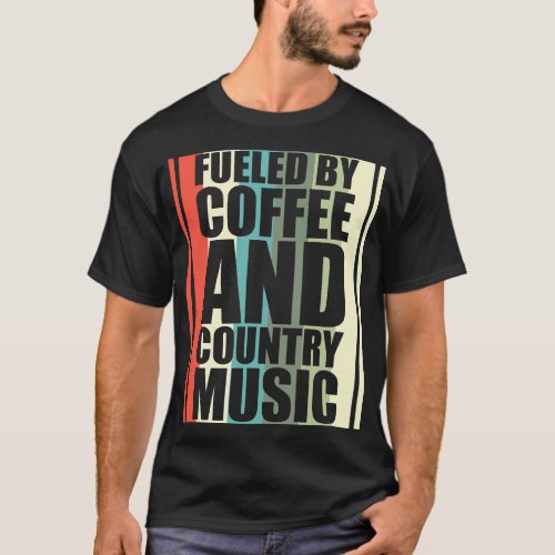 CF Coffee Fueled by Coffee and Country Music Coffe T_Shirt