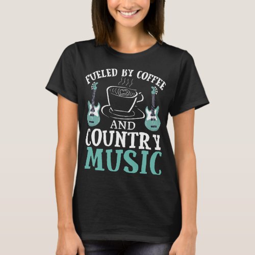CF Coffee Fueled by Coffee and Country Music Funny T_Shirt