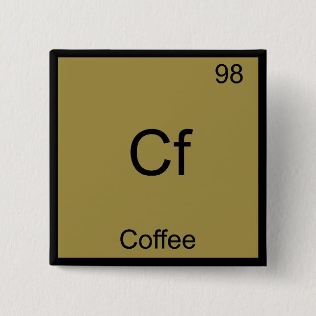 Cf - Coffee Funny Chemistry Element Symbol T-Shirt Button (Front)