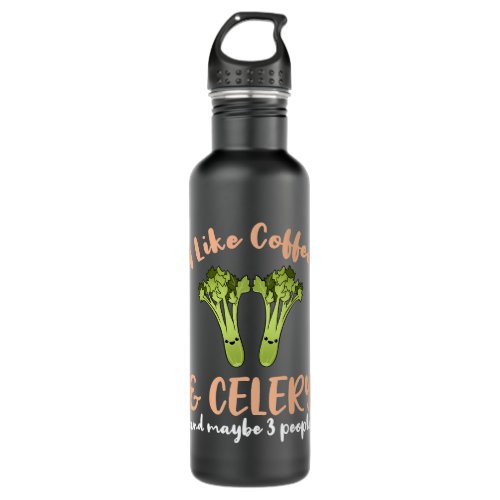 CF Coffee I Like Coffee And Celery And Maybe 3 Peo Stainless Steel Water Bottle