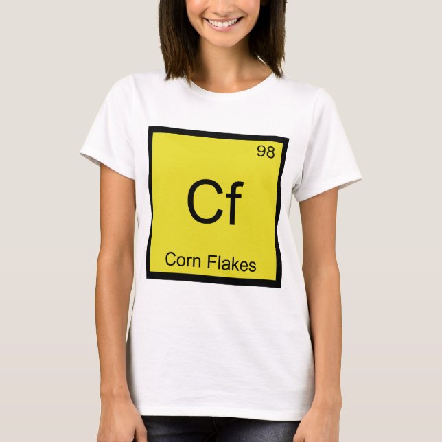 Cf - Corn Flakes Chemistry Element Symbol Cereal T T-Shirt (Front)