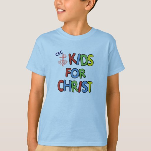 CFC Kids for Christ Kids T-Shirt | Zazzle