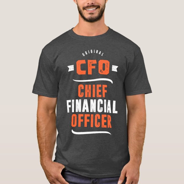 CFO - Chief Financial Officer T-Shirt (Front)