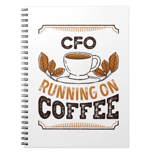CFO running on Coffee Caffeine Gift Notebook (Front)