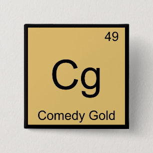 Cg - Comedy Gold Chemistry Element Symbol T-Shirt Button