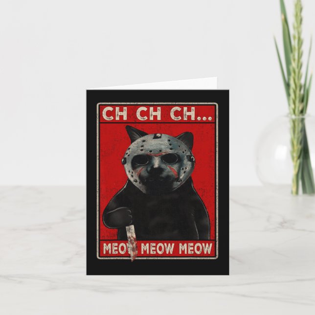 CH CH CH...Meow Meow Meow Card (Front)