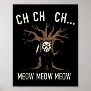 Ch Ch Ch Meow Meow Meow - Cat Movie Horror Poster