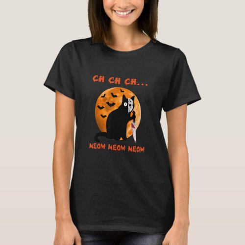 Ch Ch Ch Meow Meow Meow  T_Shirt