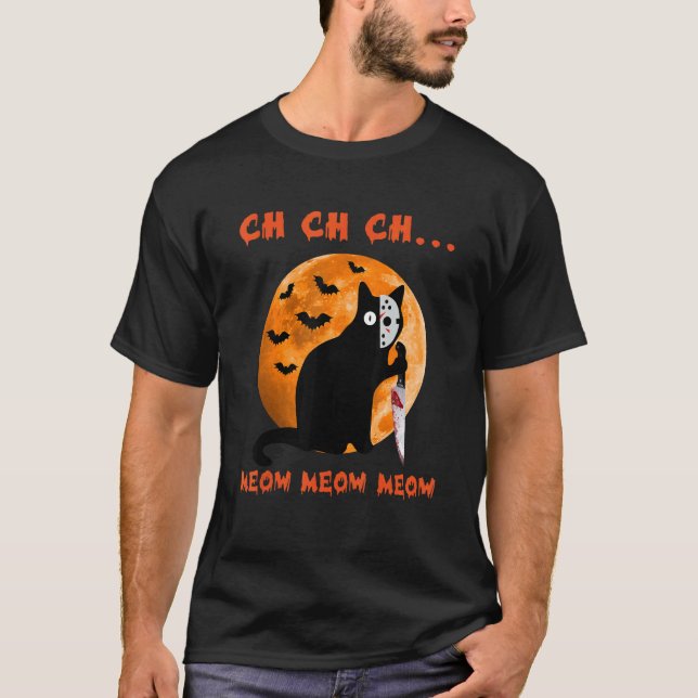 Ch Ch Ch Meow Meow Meow T-Shirt (Front)