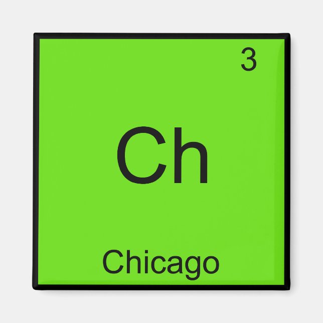 Ch - Chicago Funny Chemistry Element Symbol Tee Magnet (Front)