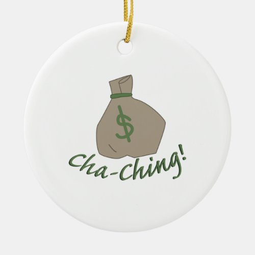 Cha_ching Bag Ceramic Ornament