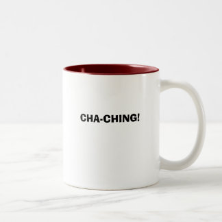 CHA-CHING! Two-Tone COFFEE MUG
