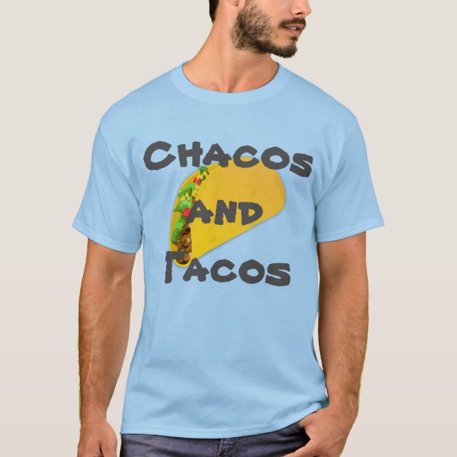 Chacos and Tacos T-Shirt (Front)